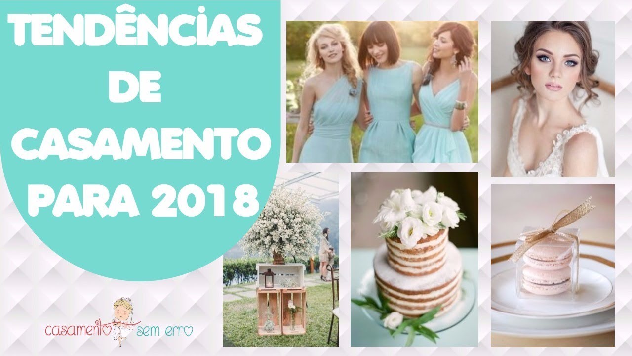 18 TEND&Ecirc;NCIAS DE CASAMENTO PARA 2018