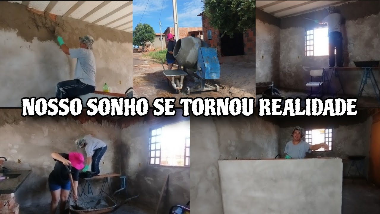 NOSSO SONHO SE TORNOU REALIDADE | FINALIZAÇÃO DO REBOCO 