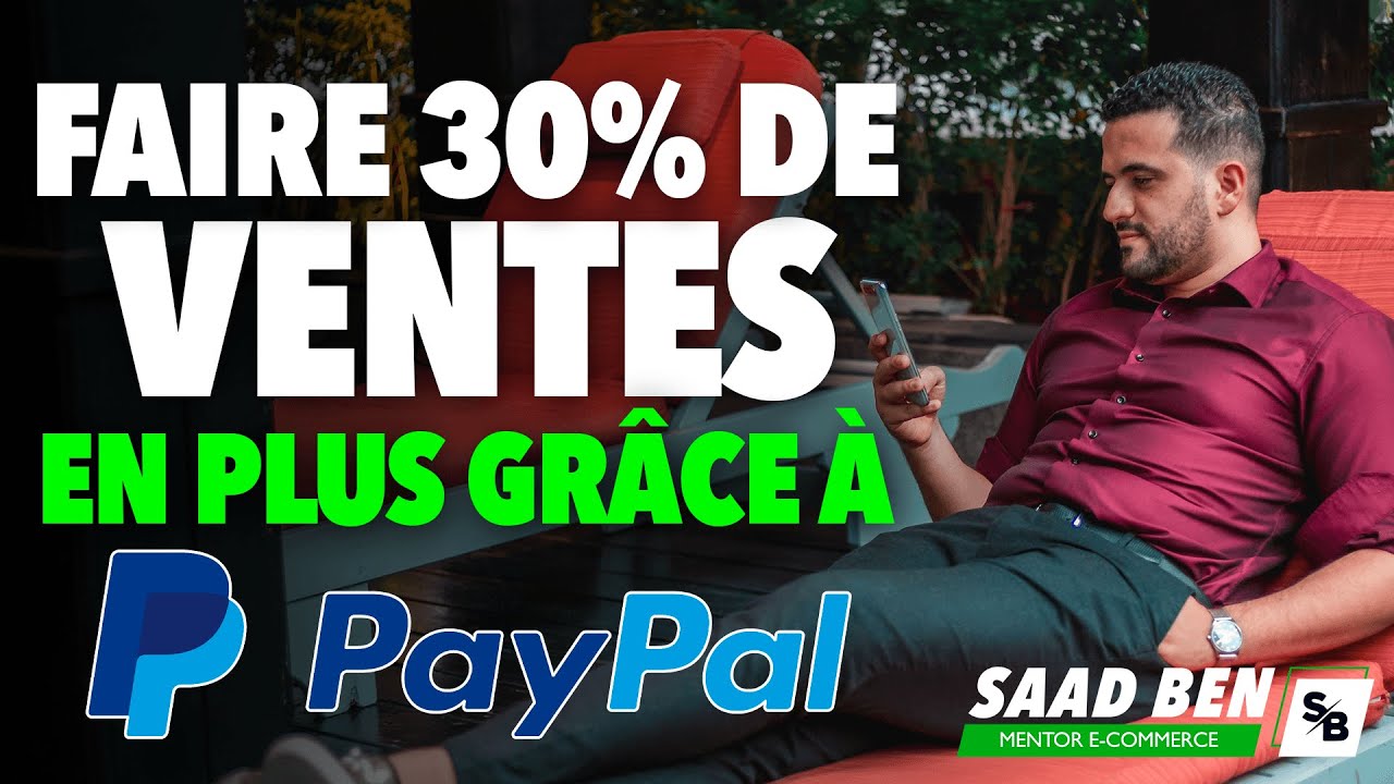 Faut-il utiliser PayPal en dropshipping ? | Saad Ben mentor e-commerce