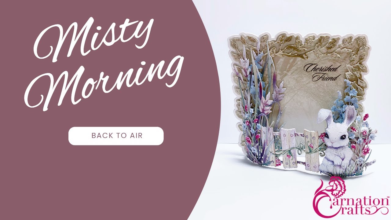 Carnation Crafts TV - Misty Morning