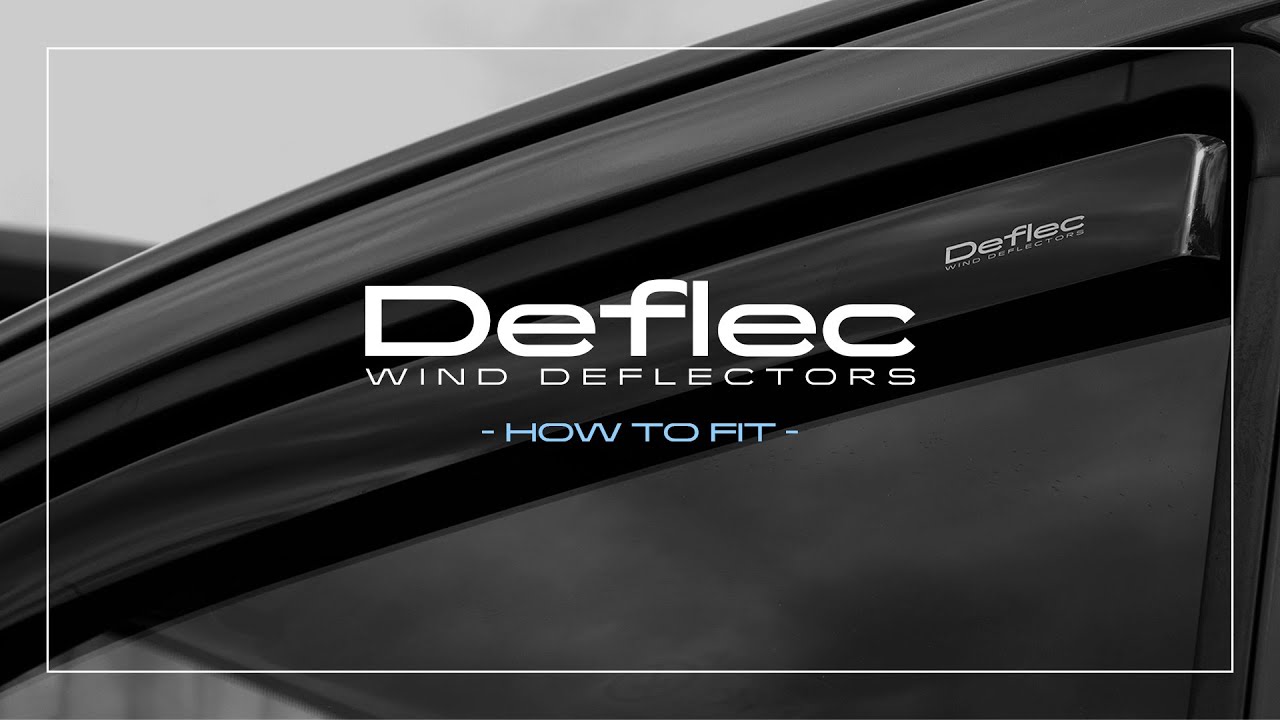 How To Fit Deflec Wind Deflectors