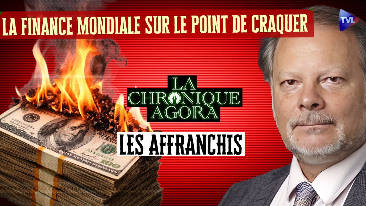 La finance mondiale sur le point de craquer - Philippe Béchade - Les Affranchis - TVL