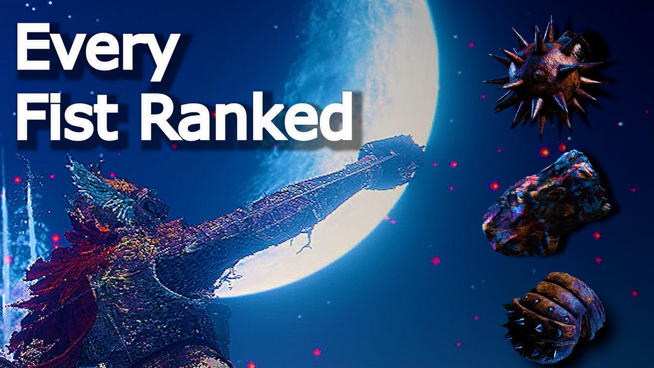 Do You Know The Best Fist Weapon? Every Fist Weapon Ranked | Elden Ring Patch 1.16 - Up to date