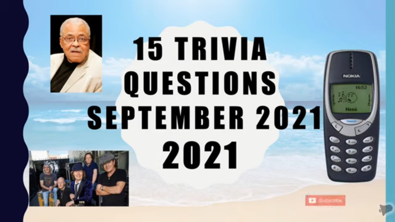 15 General Knowledge Trivia Questions - September 2021