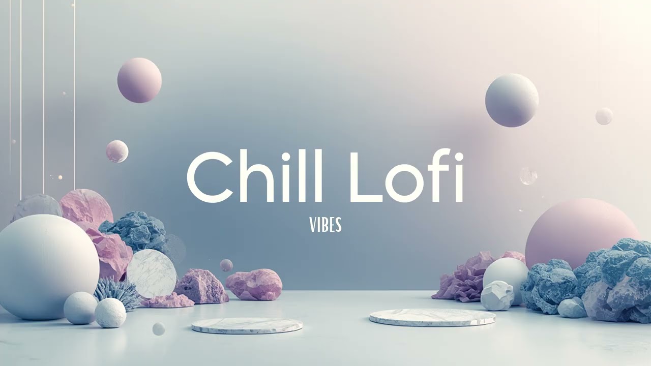 Chill Lofi Vibes