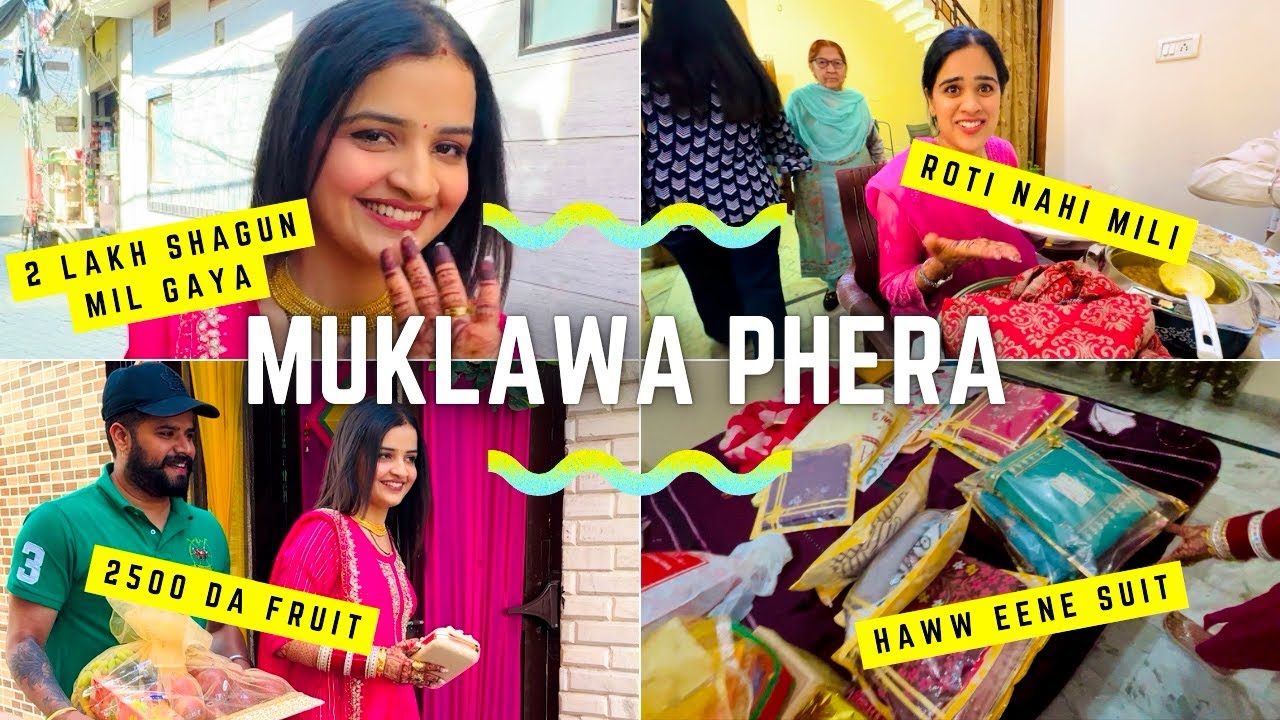 Muklawa Phera“ਮੁਕਲ਼ਾਵਾ ਫੇਰਾ”🥳ਘਰਵਾਲੀ ਬੋਲੀ ਮੈਂ ਘਰ ਨਹੀਂ ਜਾਣਾ 🤣ਟੈਂਸ਼ਨ Wich Bhen Hogyi ਬੇਹੋਸ਼ 🥹Hye Rabba😱