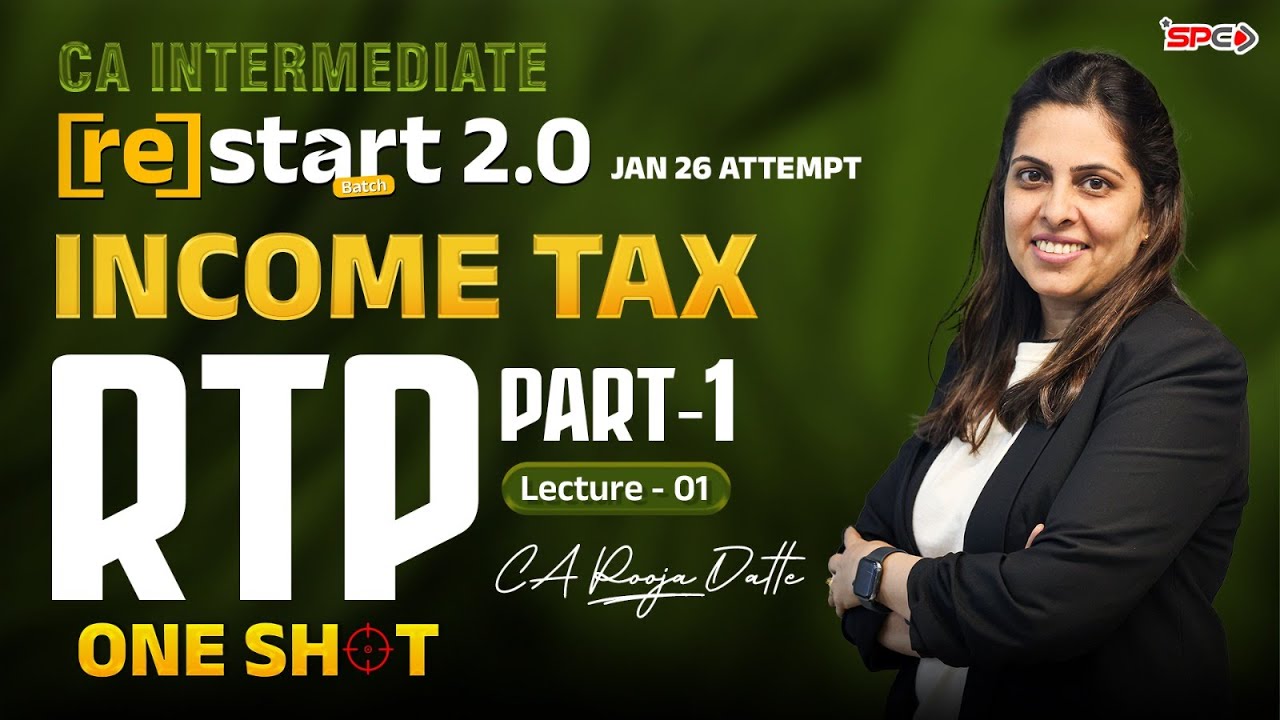 CA Inter Restart 2.0 Free Revision Series Lecture 1| Income Tax RTP Part1 for Jan26 | CA Pooja Datte