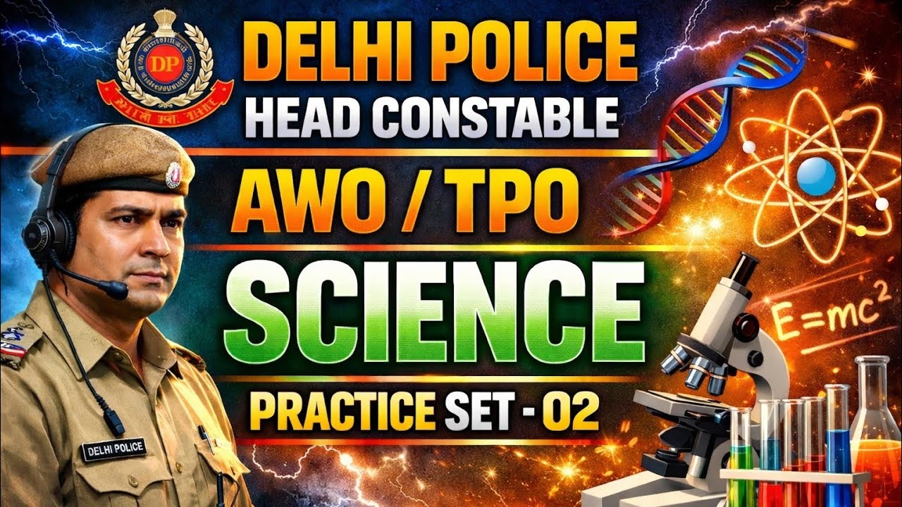 SSC DELHI POLICE HEAD CONSTABLE || AWO\TPO || SCIENCE PRACTICE SET -02 || #SSCDP #delhi police