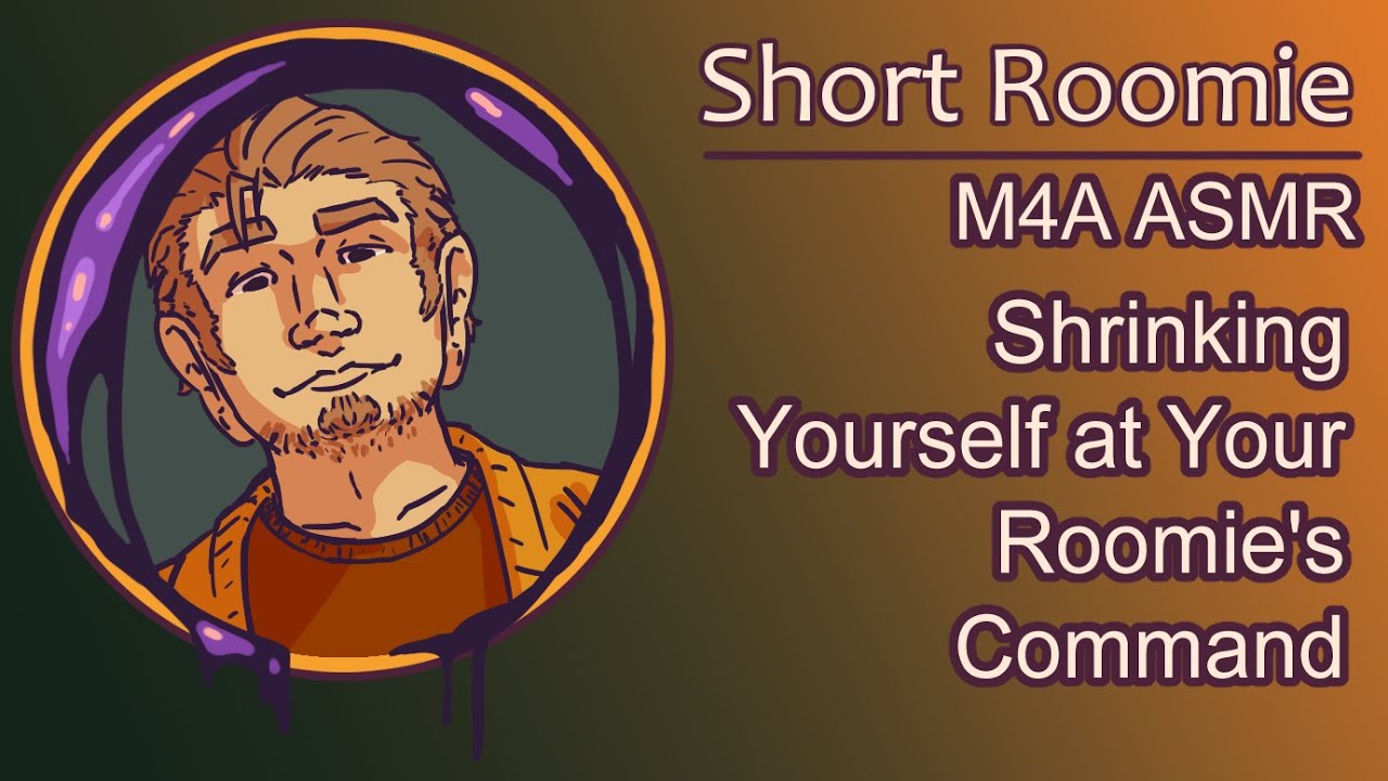 [ASMR] [M4A] Shrinking Yourself at Your Roommate's Command