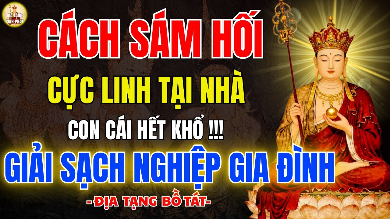 Địa Tạng Bồ Tát dạy 🧘‍♂️ Cách Sám Hối Tại Nhà Ai Cũng Nên Biết - người biết đều thoát khổ
