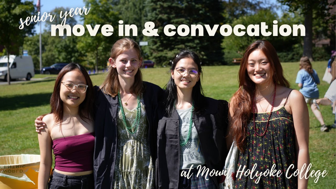 senior year move in & convocation at Mount Holyoke College! Sept. 2024
