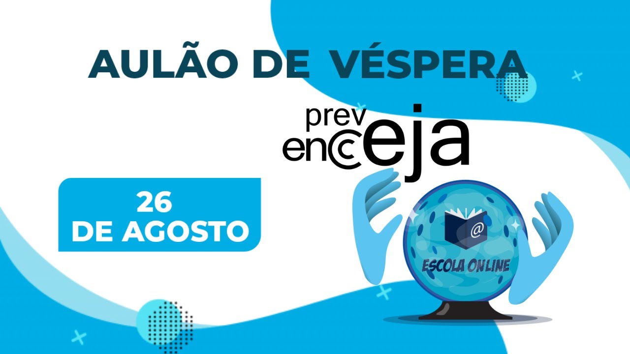 PREVEJA - AULÃO DE VÉSPERA PARA PROVA DO ENCEEJA
