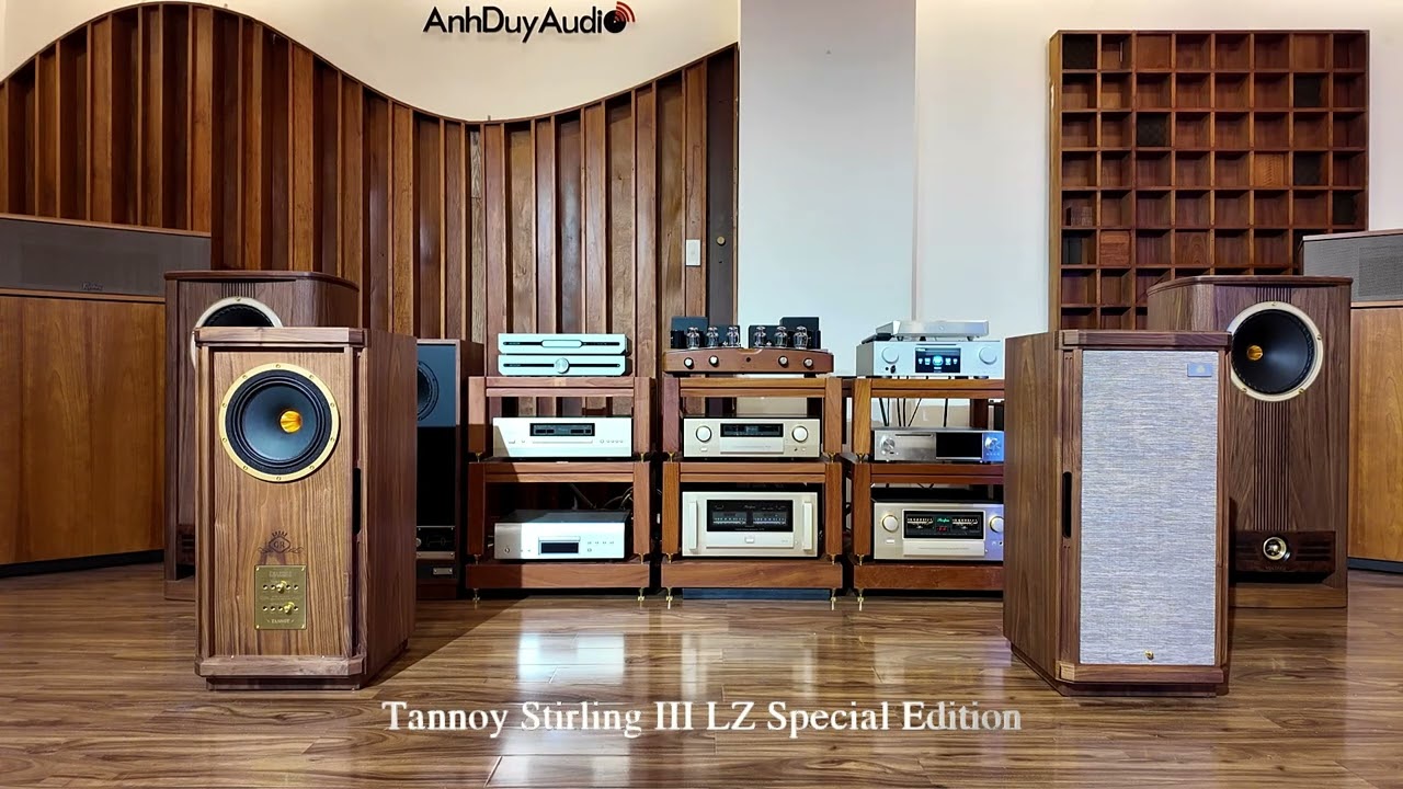 AnhDuyAudio | Tannoy Stirling III LZ Special Edition | Trình Diễn Với Tiếng Hát Ca Sĩ Mạc Thủy
