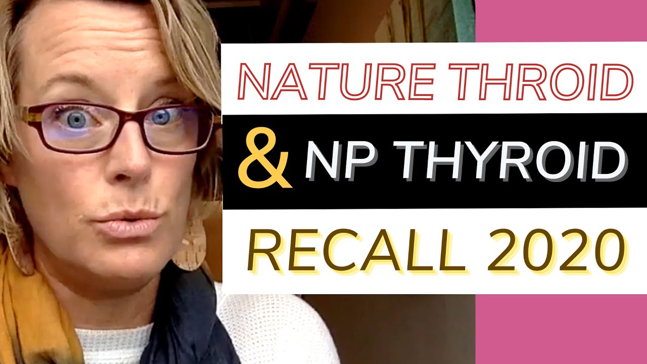 ALERT: Nature Throid and NP Thyroid Recall Announcement
