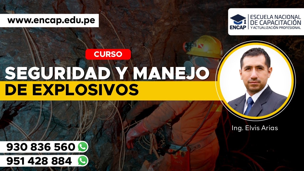 CURSO: SEGURIDAD Y MANEJO DE EXPLOSIVOS - 2025