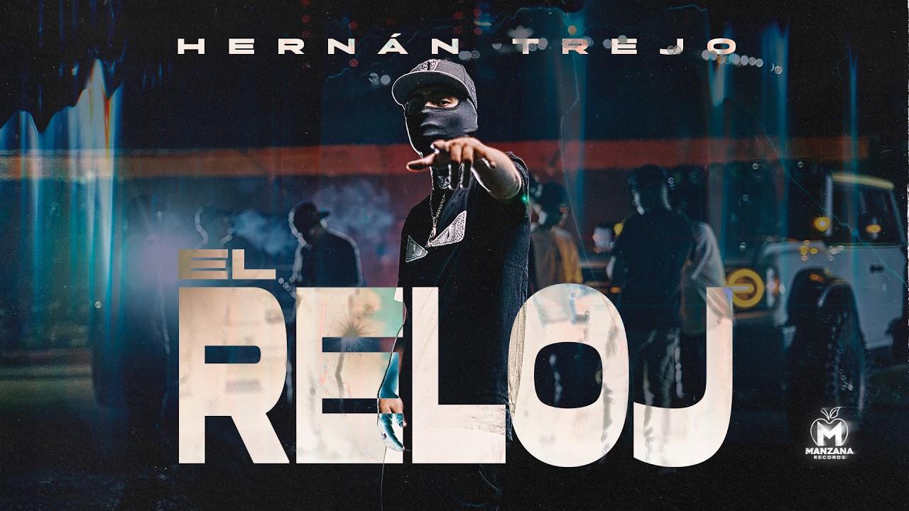 Hernan Trejo - El Reloj (Video Oficial)