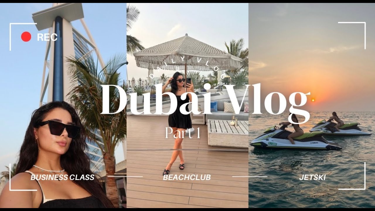 Dubai VLOG 🇦🇪 I First time Business Class, Jetski, BeachClub I Part 1 I Tooprettysucks
