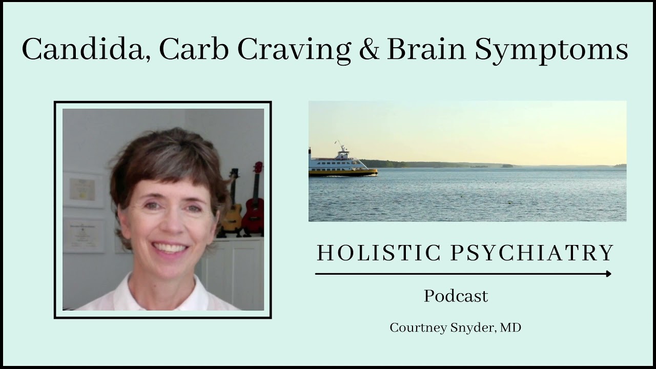 Candida, Carb Craving & Brain Related Symptoms