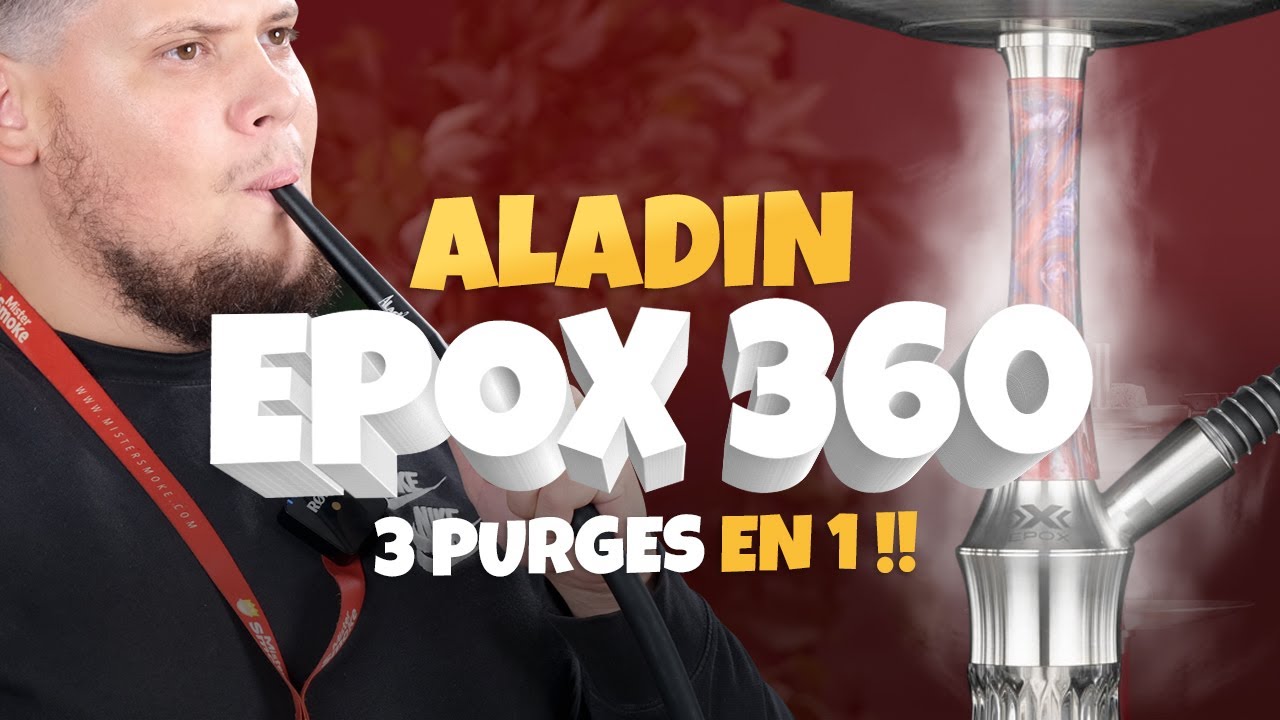 Une chicha avec 3 PURGES différentes! Unboxing de la Aladin Epox.