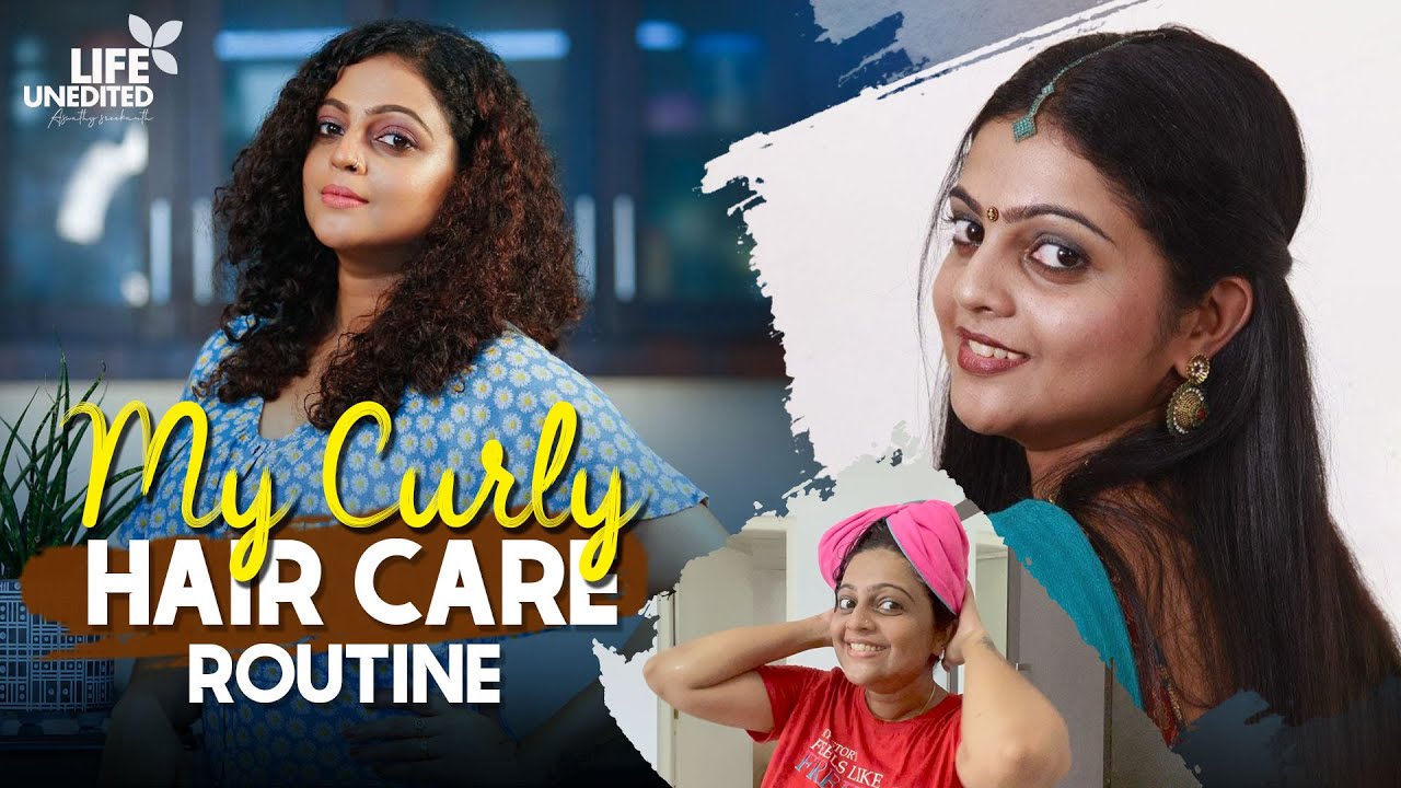 My Curly Hair Care Routine - Aswathy Sreekanth | CG Method | Life Unedited