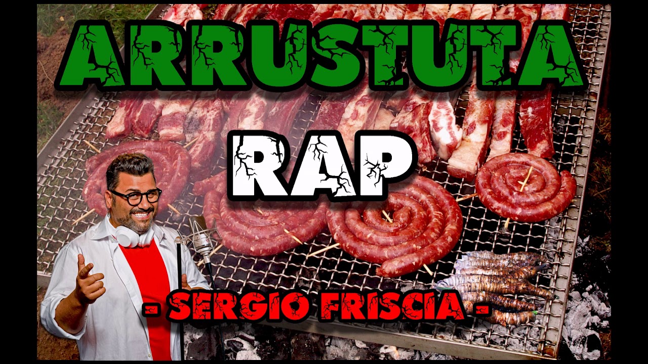 ARRUSTUTA RAP - SERGIO FRISCIA