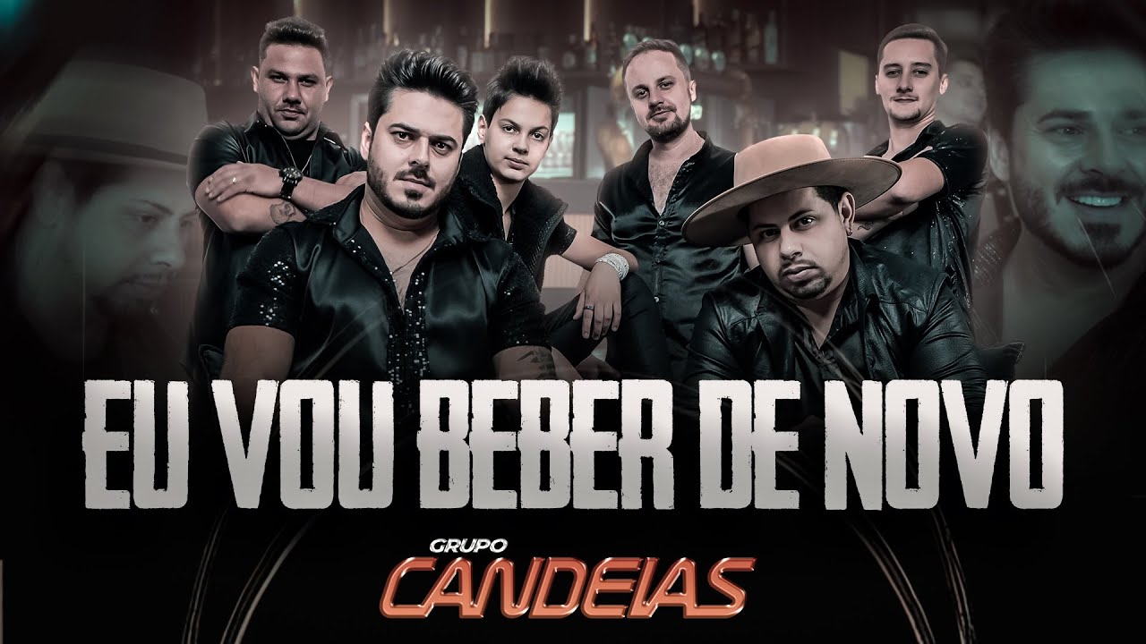 Grupo Candeias - EU VOU BEBER DE NOVO - Clipe Oficial