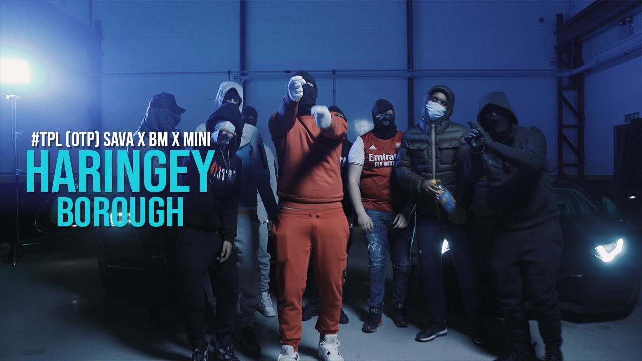 #TPL Sava x Bm x Mini (OTP) - Haringey Borough (Music Video)