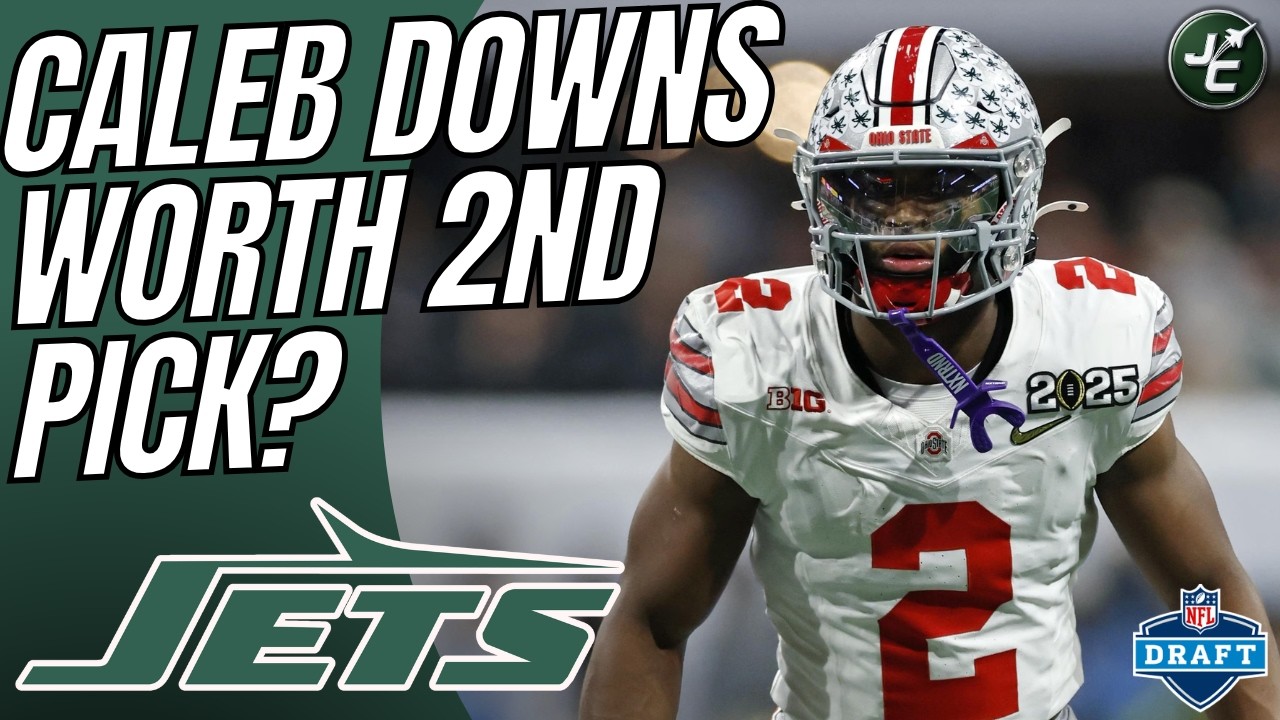 Is Caleb Downs WORTH Drafting 2nd Overall? | New York Jets 2026 NFL Draft