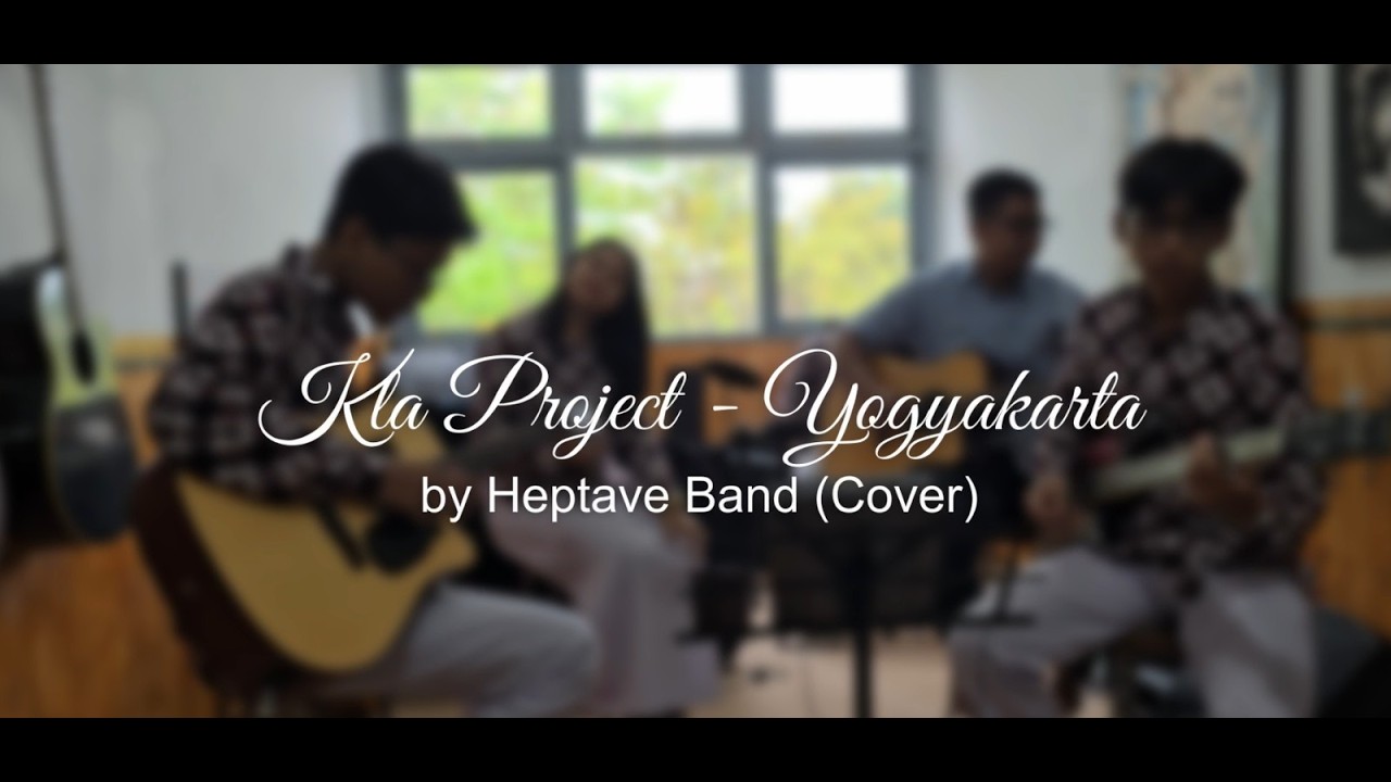 Kla Project _Yogyakarta | Heptave Band (Cover)_ArtSMAGO