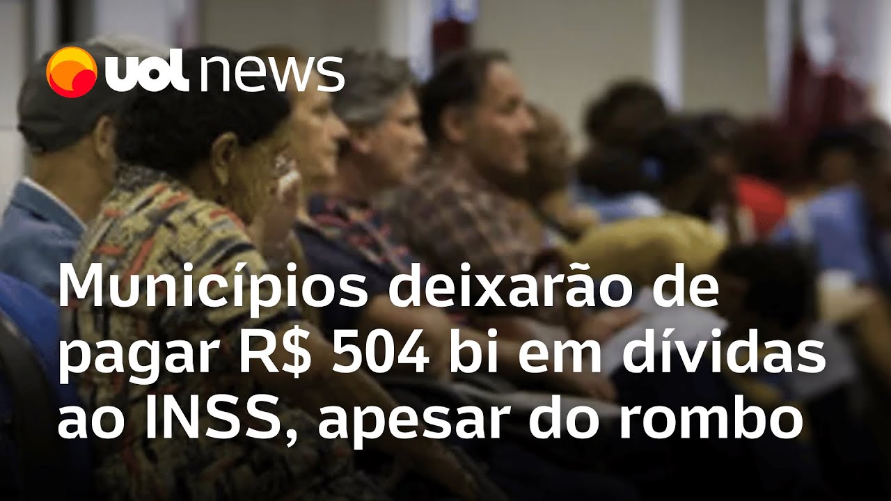 Apesar de rombo, municípios deixarão de pagar R$ 504 bi em dívidas ao INSS