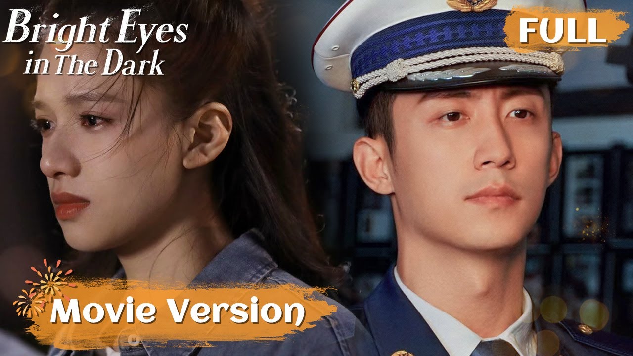 【Movie Version】🔥Bright Eyes in the Dark🚒| Lin Luxiao & Nan Chu's Fiery Romance | iQIYI Philippines