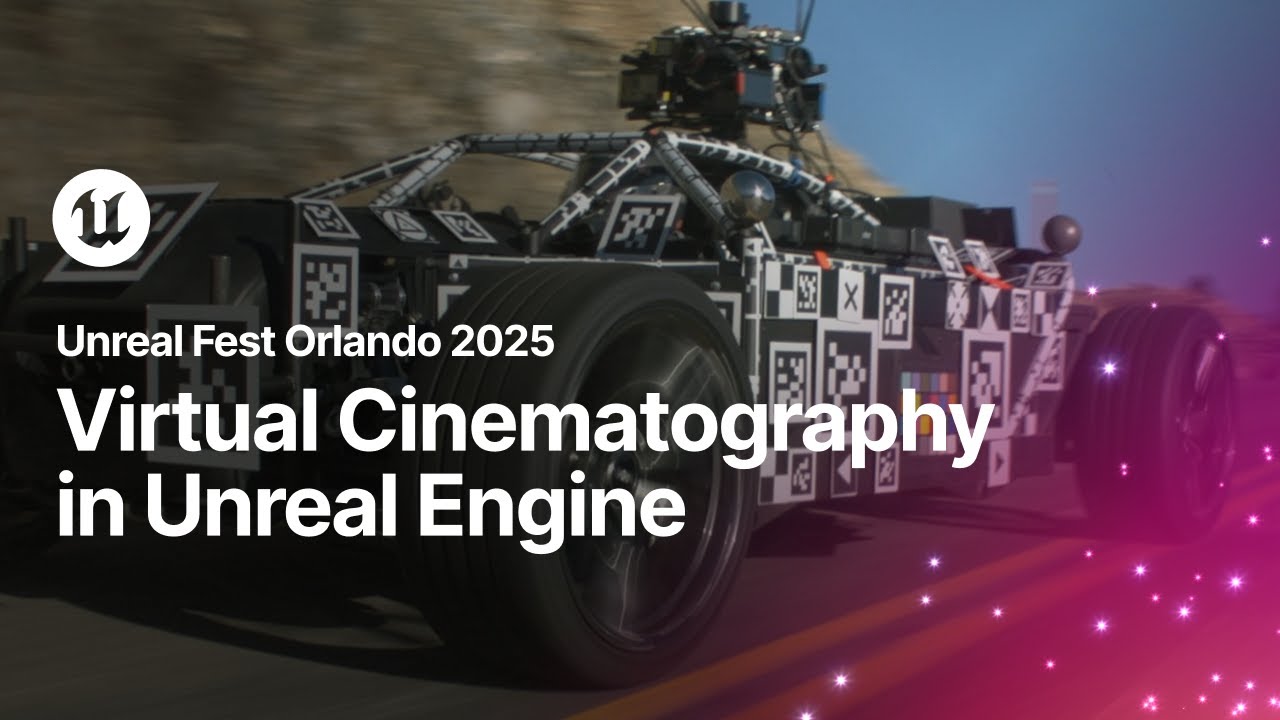 Crafting the Look: Virtual Cinematography in UE5 | Unreal Fest Orlando 2025