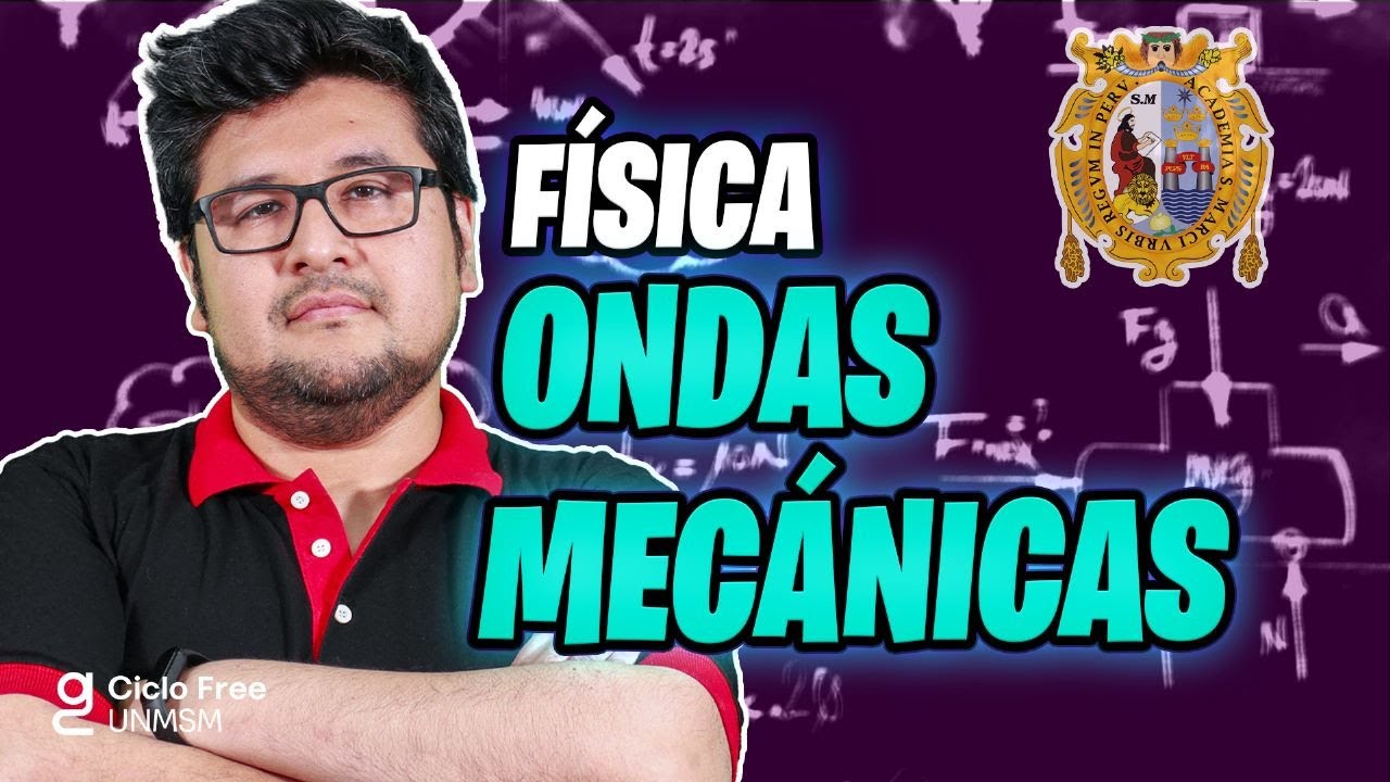 FÍSICA - Ondas mecánicas [CICLO FREE]