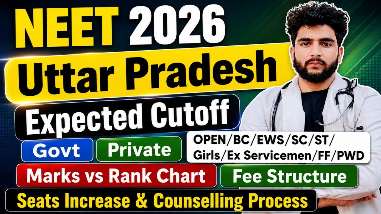 Uttar Pradesh NEET 2026 Expected Cutoff for Government and Private Colleges: Category-wise Fee St...