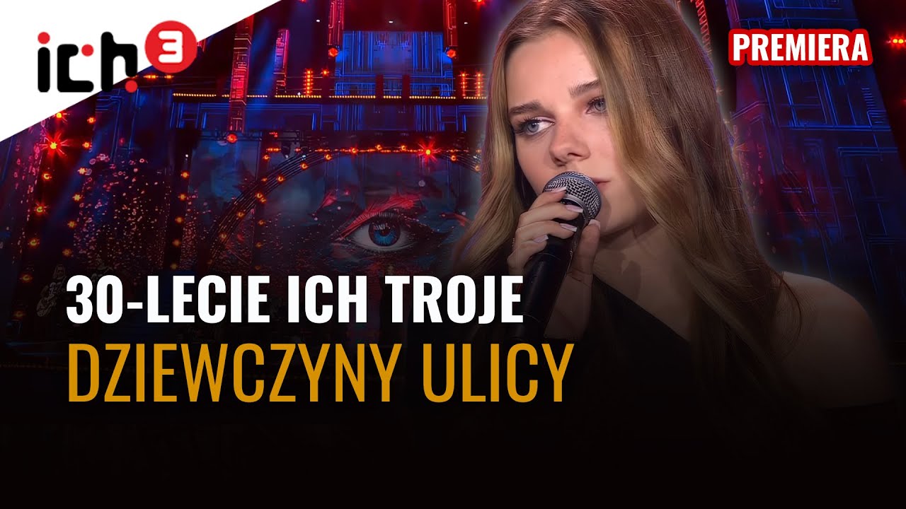 ICH TROJE -  DZIEWCZYNY ULICY | KONCERT JUBILEUSZOWY W SOPOCIE | 30-LECIE NA SCENIE
