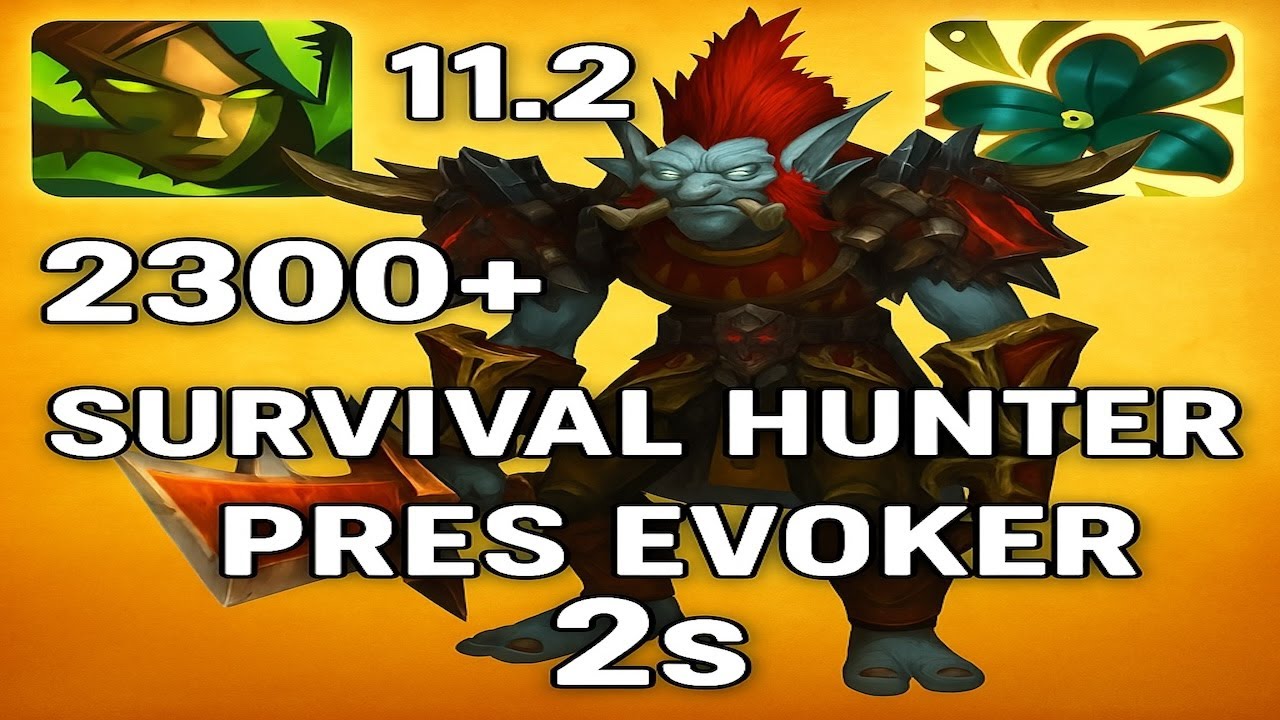 Survival Hunter Pres Evoker  Arena 2s TWW pvp Season 2