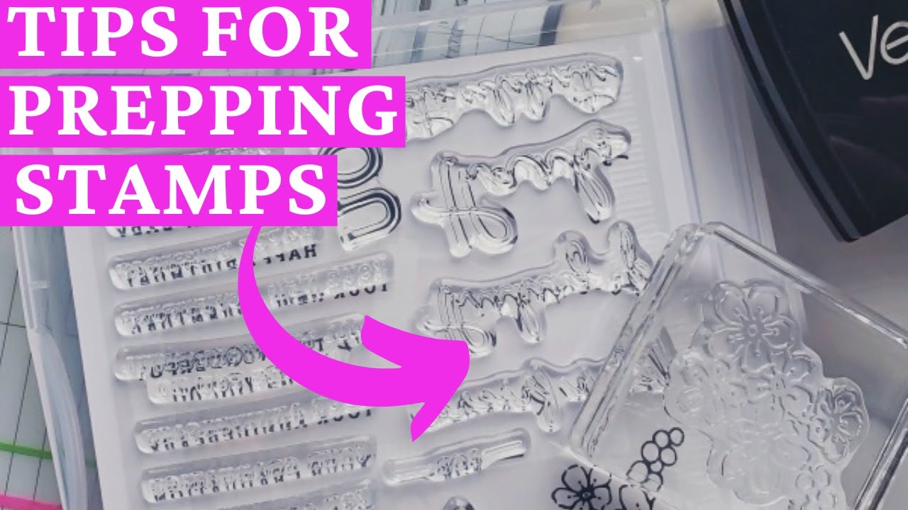 Game Changer - How I Prep My Clear Stamps!