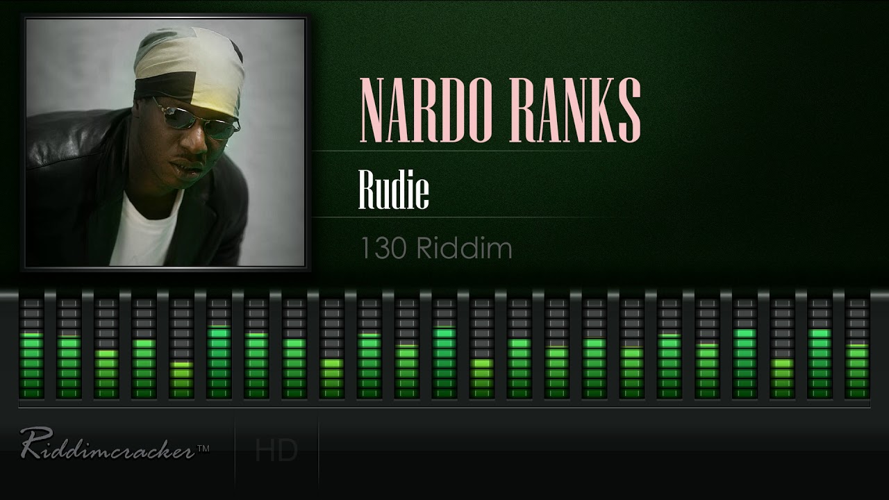Nardo Ranks - Rudie (130 Riddim) [HD]