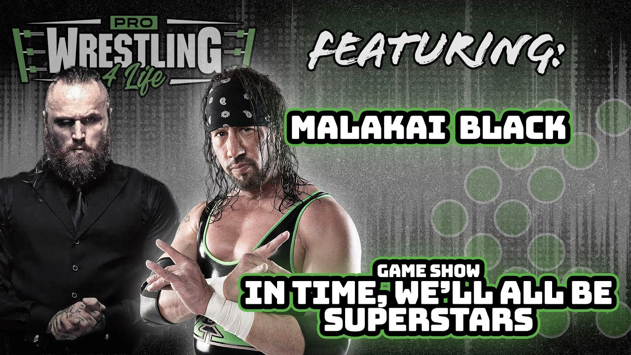 PW4L #20: Malakai Black I Pro Wrestling 4 Life with Sean 