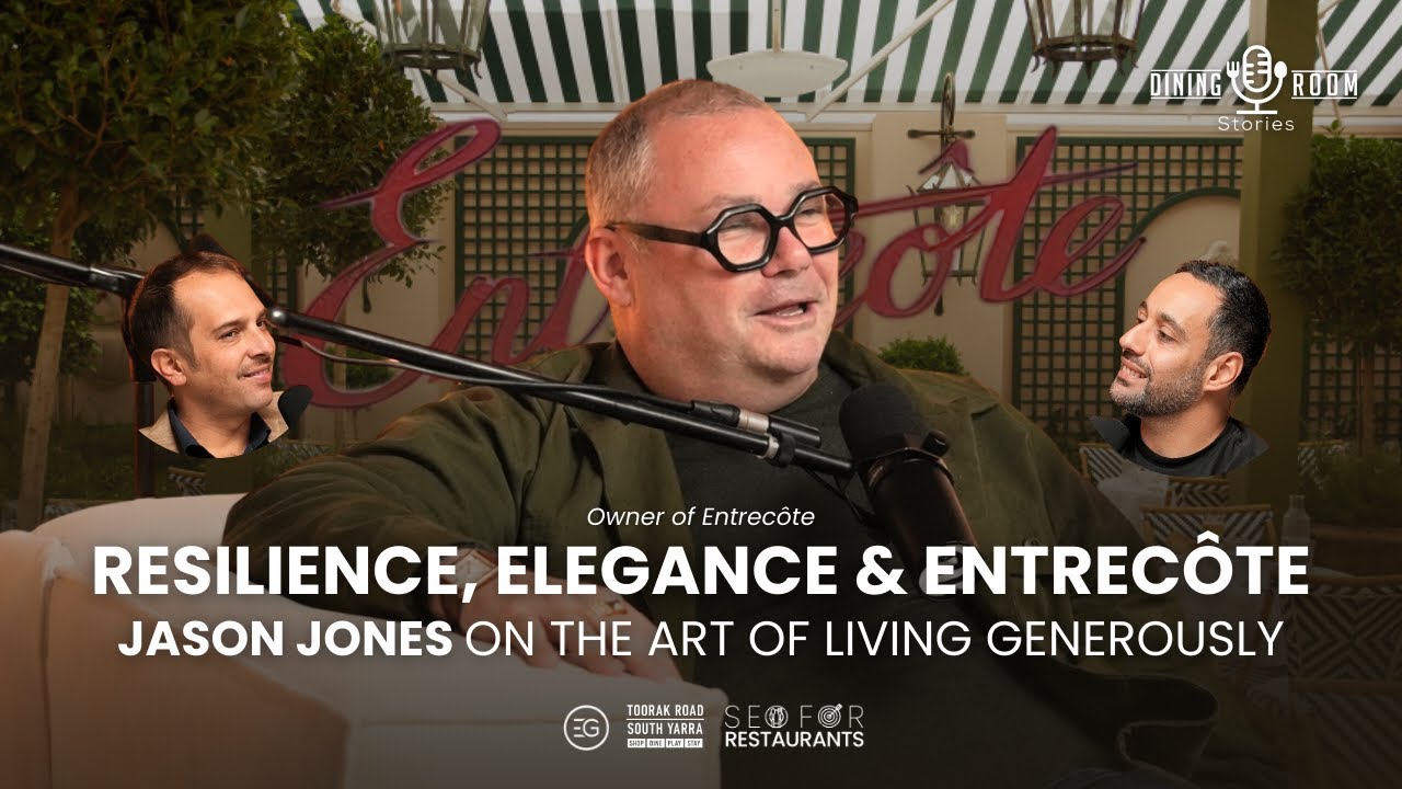 Resilience, Elegance & Entrecôte: Jason Jones on the Art of Living Generously | Dining Room Stories