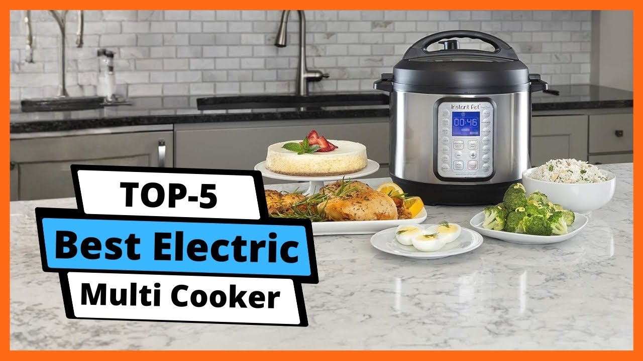 ✅ Best Electric Multi Cooker : Best Electric Multi Cooker (Buying Guide)
