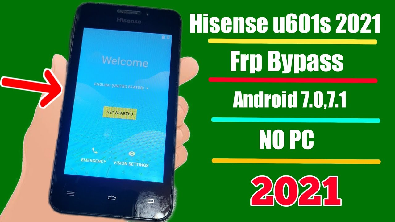 Hisense u601s 2021 android 7.0 Remove Google Unlock Hisense u601s Pro Bypass Google Account NO PC