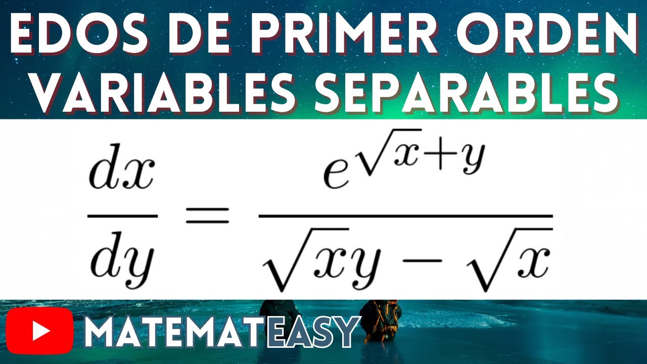 ✏️ EDO de Variables Separables. Ejercicio 5