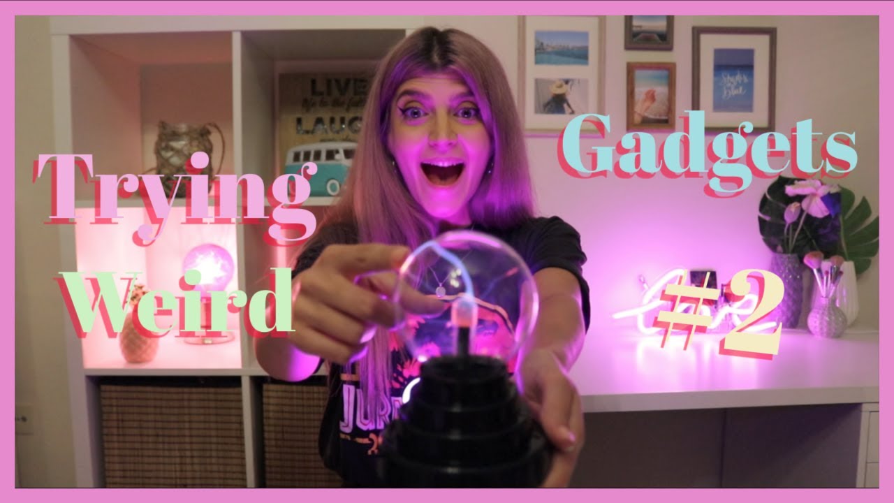 Βρήκαμε τα πιο περίεργα gadgets #2 | katerinaop22
