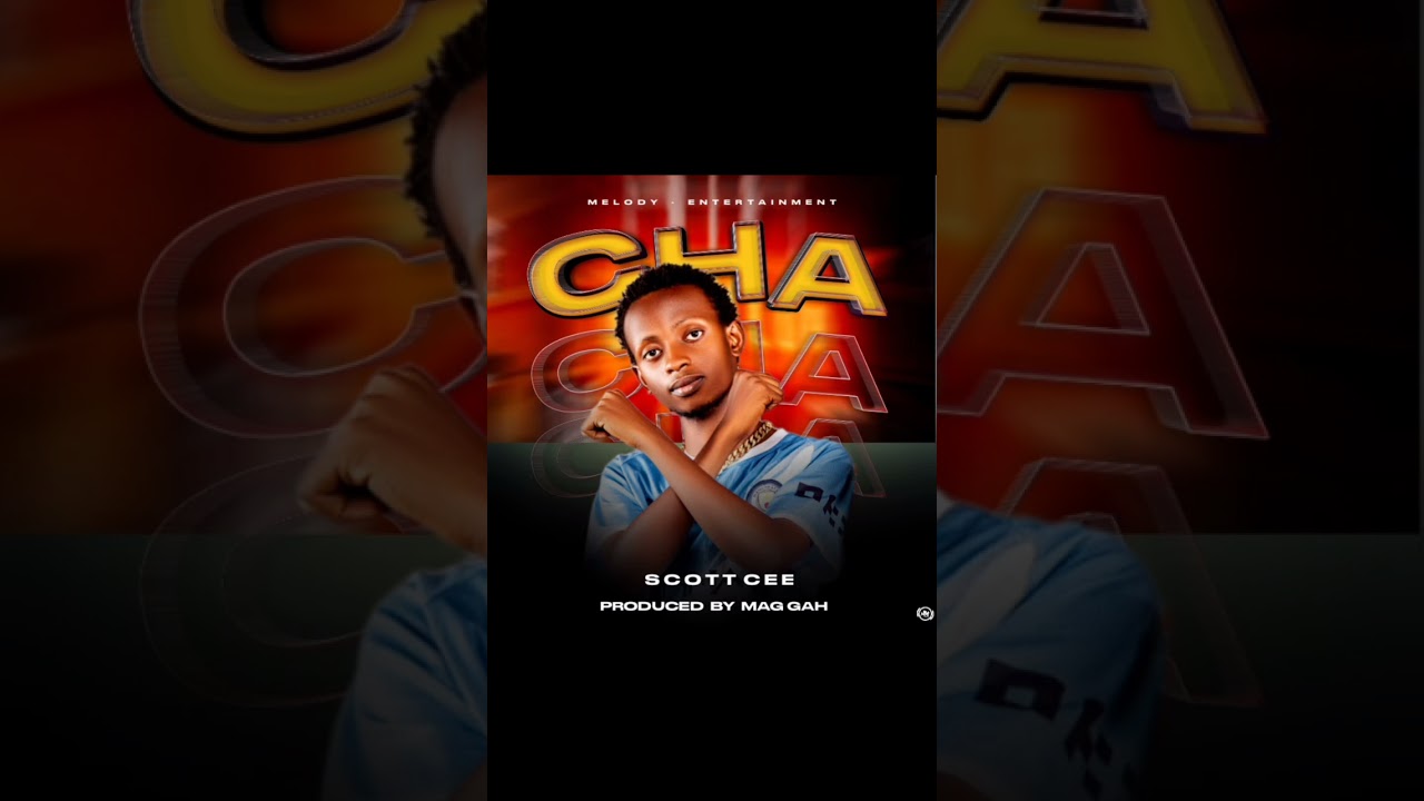 Scott Cee CHA ( produced by Maggah)