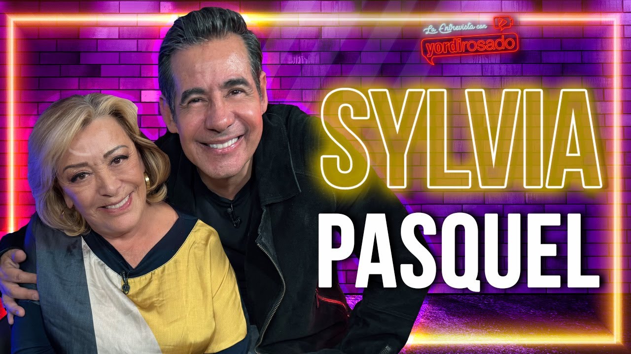 SYLVIA PASQUEL: MÁS QUE UN LEGADO, UNA TRAYECTORIA | La entrevista con Yordi Rosado