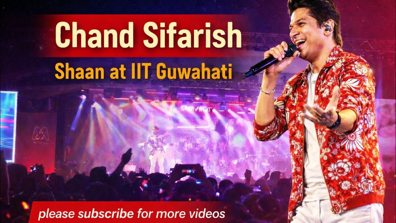 Chand Sifarish😍 | Full Song | Shaan | Alcheringa 2026, IIT Guwahati #trending #viral #shaan 