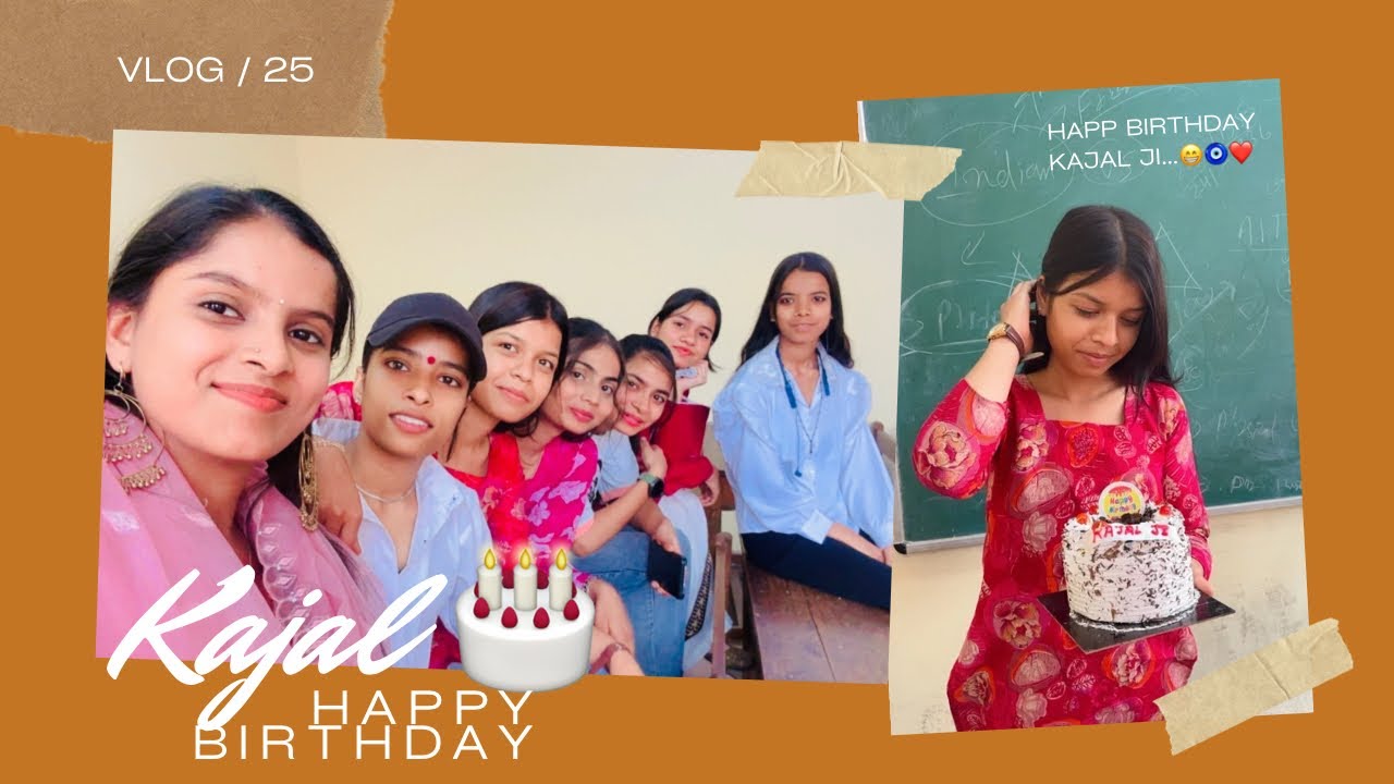 Happy birthday kajal…🎂💗Ek saal aur bada… par akal wahi ki wahi😂 | Cake, candles aur crazy friends…