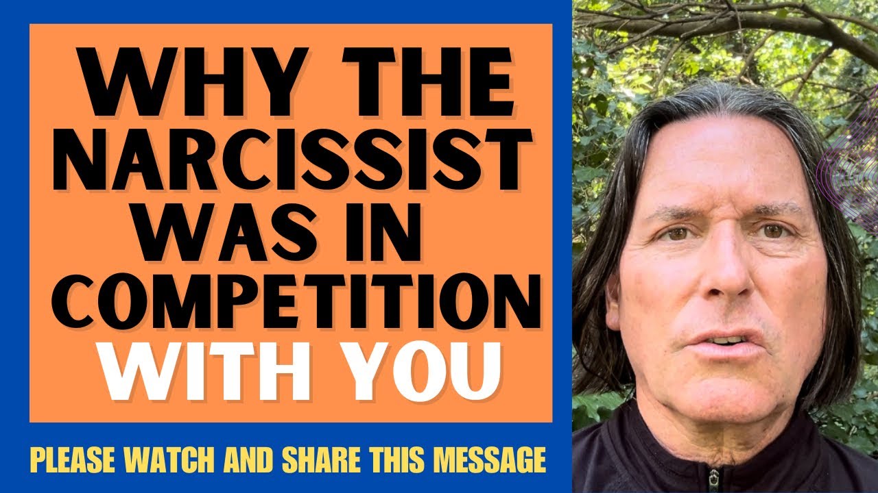 WHY THE NARCISSIST WAS IN COMPETITION WITH YOU