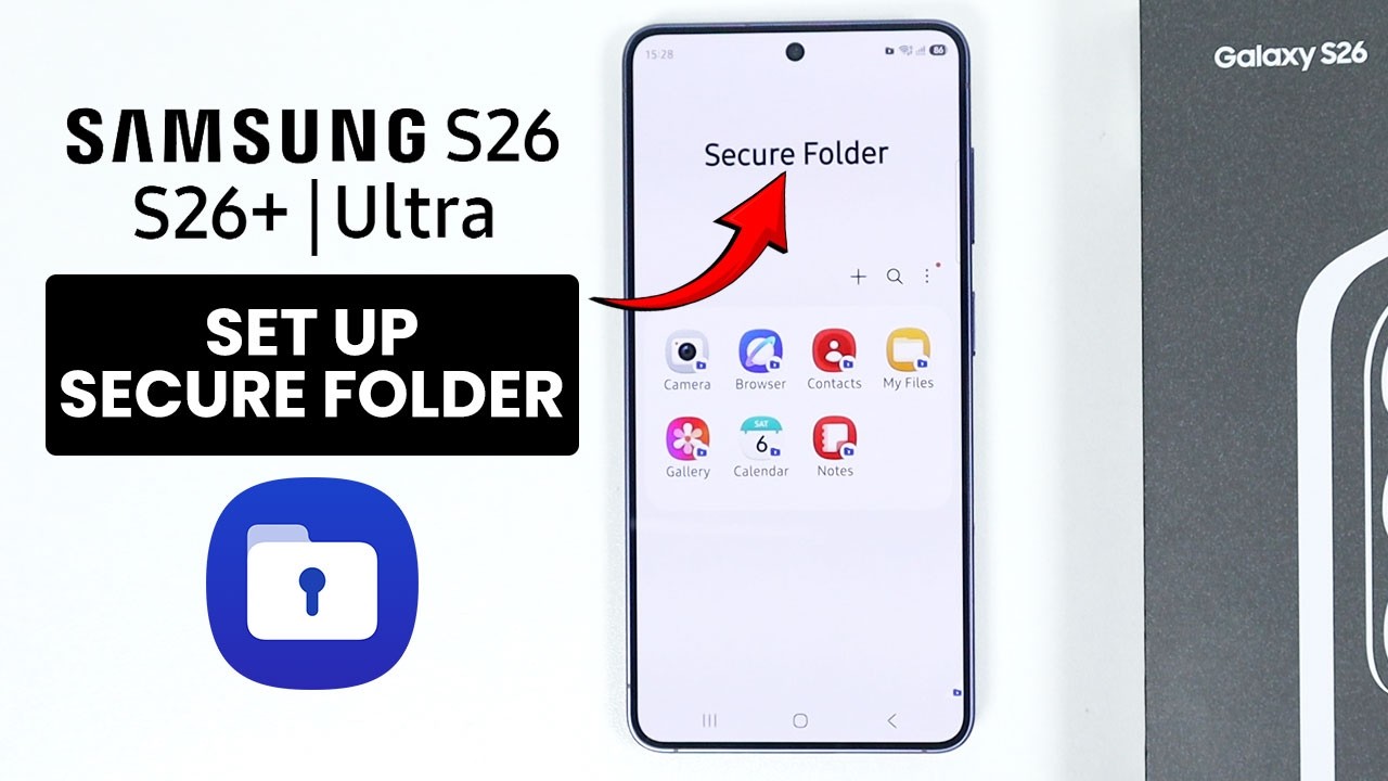 Samsung Galaxy S26 / S26 Ultra: Create Secure Folder - Setup Secure Folder